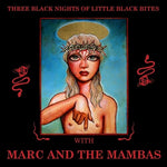 Marc & Mambas - Three Black Nights Of Little Black Bites (Vinyl)