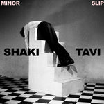 Shaki Tavi - Minor Slip (Vinyl)