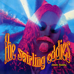 The Swirling Eddies - Zoom Daddy (Vinyl)