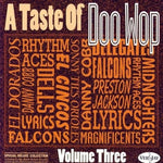 the album cover for Taste Of Doo Wop Vol. 3 / Various - Taste Of Doo Wop Vol. 3 / Various