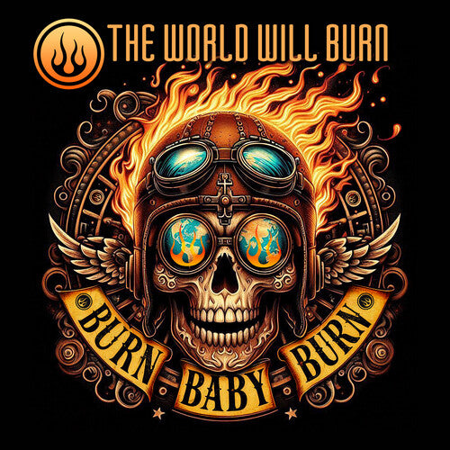 The World Will Burn - Burn Baby Burn (CD)