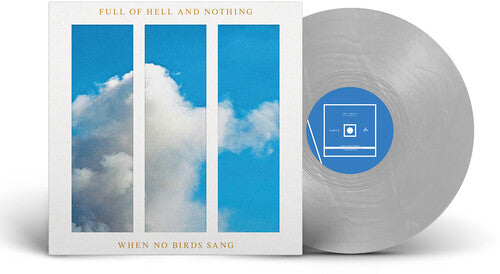 Full of Hell & Nothing - When No Birds Sang (Vinyl)