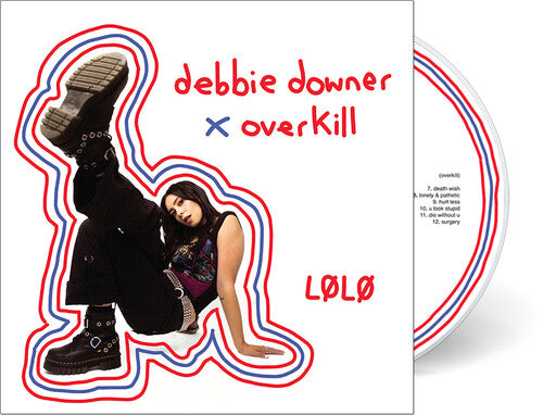 LØLØ - Debbie Downer / Overkill (CD)