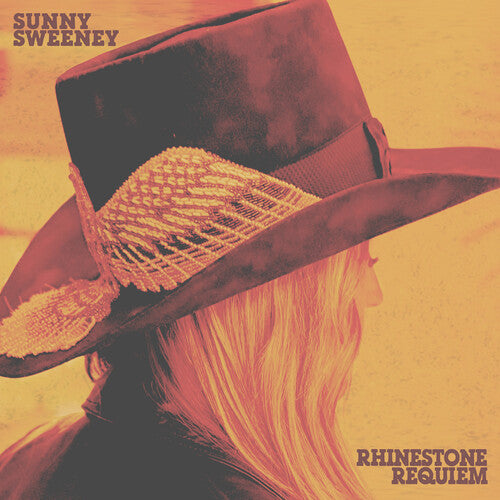 Sunny Sweeney - Rhinestone Requiem (CD)