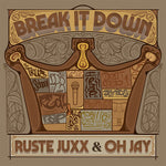 Ruste Juxx - Break It Down (Vinyl)
