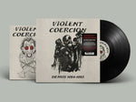 the album cover for Violent Coercion - Demos 1984-1985 - Black Vinyl