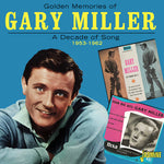Gary Miller - Golden Memories Of...A Decade Of Song: 1953-1962 (CD)