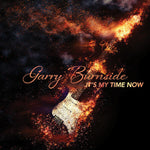 Garry Burnside - It's My Time Now (Vinyl)