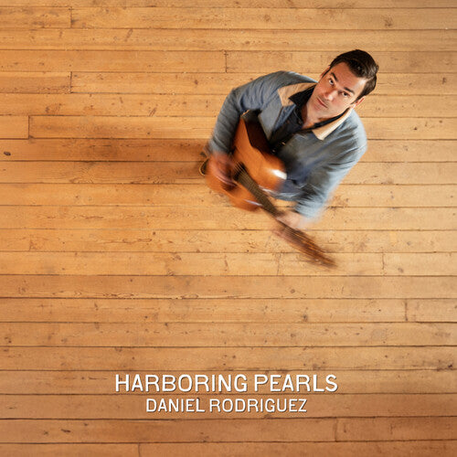 Daniel Rodriguez - Harboring Pearls (Vinyl)
