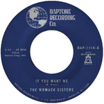 Womack Sisters - If You Want Me / I Just Don't Want You (To Say Goodbye) (Vinyl)