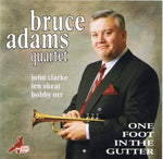 Bruce Adams - One Foot In The Gutter (CD)