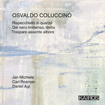 Osvaldo Coluccino: Rispecchiato In Quarzo (CD)