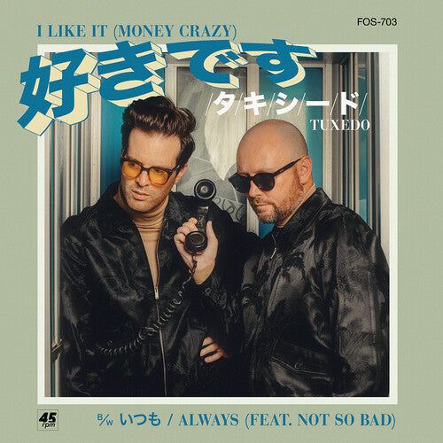 Tuxedo - I Like It (money Crazy) B/w Always (Vinyl)