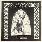 Pyrex - Slugman (Vinyl)