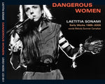 Laetitia Sonami - Dangerous Women: Early Works 1985-2005 (CD)