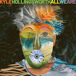 Kyle Hollingsworth - All We Are (Vinyl)
