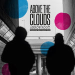 Above the Clouds - Arrow Root (Vinyl)