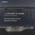 the album cover for Swedish Radio Choir - A Riveder Le Stelle