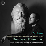 Francesco Piemontesi - Brahms: Piano Concerto No. 2 & Three Intermezzi, Op. 117 (CD)