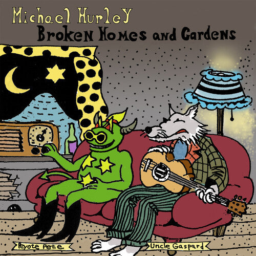 Michael Hurley - Broken Homes and Gardens (Vinyl)