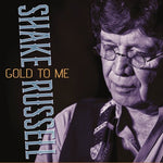 Shake Russell - Gold to Me (CD)