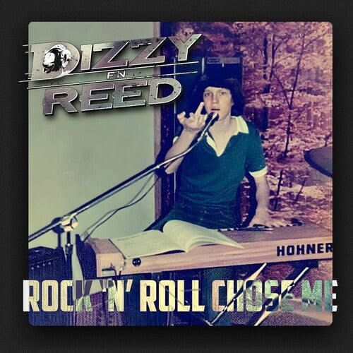 Dizzy Reed - Rock 'N' Roll Chose Me (Vinyl)