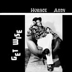 Horace Andy - Get Wise (Vinyl)