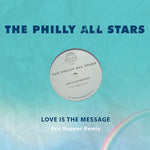 Philly All Stars - Love Is The Message (Eric Kupper Remix) (CD)