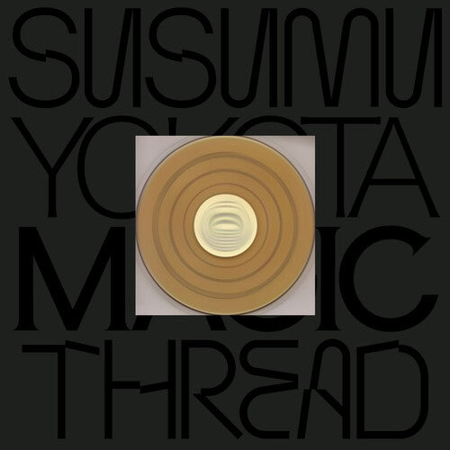 Susumu Yokota - Magic Thread (Skintone Edition) (CD)