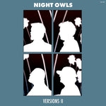 Night Owls - Versions II (Vinyl)