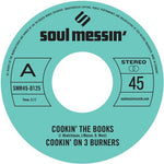 Cookin' on 3 Burners - Cookin' The Books B/w Give A Little Bit More (Vinyl)