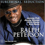 the album cover for Ralph Peterson - Subliminal Seduction