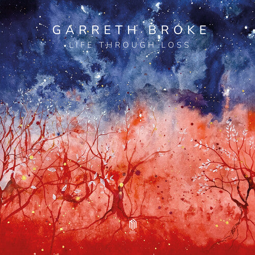 Garreth Broke - Life Through Loss (Vinyl)