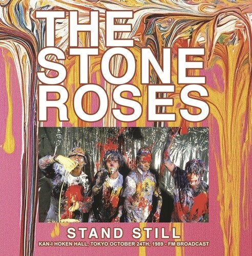 The Stone Roses - Stand Still: Kan-I Hoken Hall, Tokyo October 24th, 1989 - FM Broadcast (Vinyl)