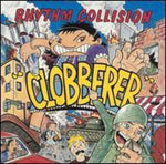 Rhythm Collision - Clobberer (Vinyl)