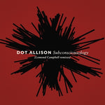 Dot Allison - Subconsciousology (Lomond Campbell Remixes) (Vinyl)