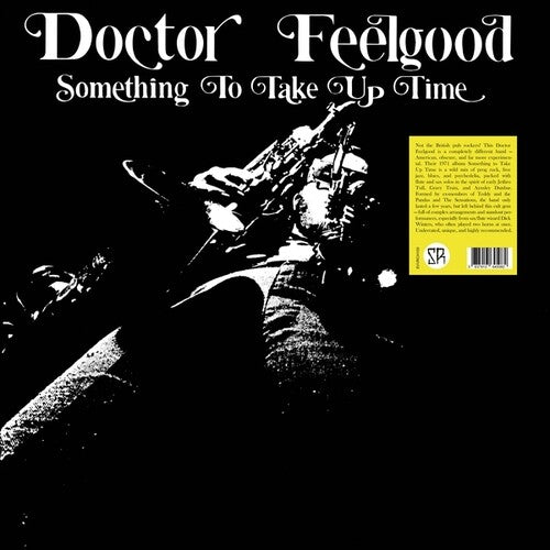 Doctor Feelgood - Something To Take Up Time (Vinyl)
