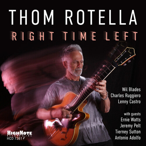 Thom Rotella - Right Time Left (CD)