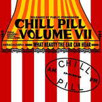 Various Artists - Chill Pill, Vol. VII (CD)