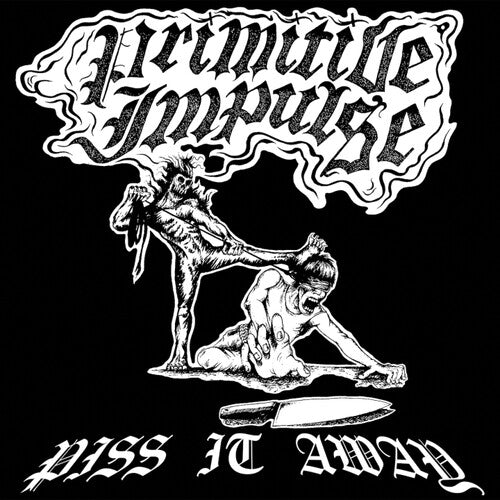 Primitive Impulse - Piss It Away (Vinyl)