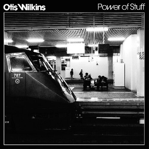 Otis Wilkins - Power Of Stuff (Vinyl)