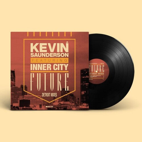Kevin Saunderson - Future (Detroit Mixes) (Vinyl)