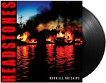 The Headstones - Burn All The Ships (Vinyl)