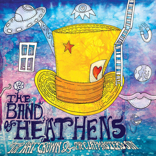 The Band of Heathens - Top Hat Crown & The Clapmaster's Son (Vinyl)