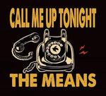 The Means - Call Me Up Tonight (CD)