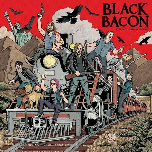 Black Bacon - Every Action Has Reaction (Vinyl)