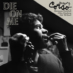 Gregory Corso - Die on Me (Vinyl)