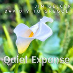 Jim Gelcer & David Vito Gregoli - Quiet Expanse (CD)