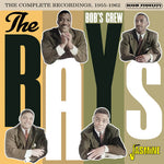 Rays - Bob's Crew: The Complete Recordings 1955-1962 (CD)
