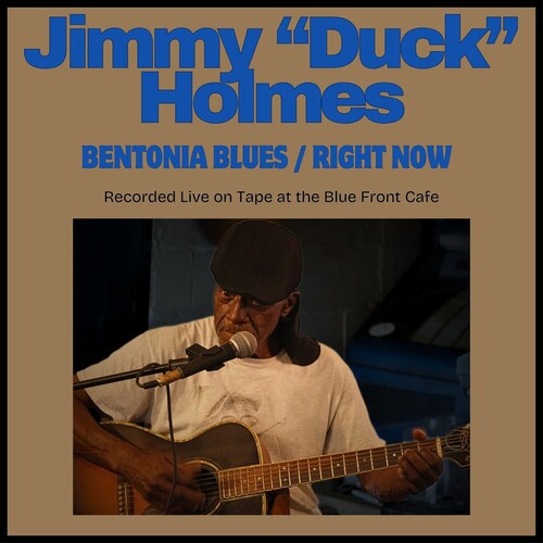 Jimmy "Duck" Holmes - Bentonia Blues / Right Now (CD)